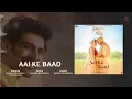 Aaj Ke Baad (Audio) SatyaPrem Ki Katha | Kartik, Kiara | Manan B, Tulsi K | Sameer V, Sajid N, Namah