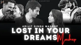 Download Lost in Your Dreams (Chillout Mashup) - Arijit Singh | Heart Snapped Mashup | Bollywood Mashup MP3