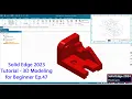 Solid Edge 2024 tutorial - 3D Modeling for Beginner Ep 47