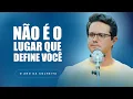 Lagu Não é o lugar que define você | Deive Leonardo