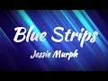 Jessie Murph - Blue Strips (KARAOKE VERSION)