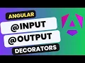 Angular Input and Output Decorators