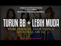 π§ - BB \u0026 Terlihat Lebih Muda β
Brainwave Subliminal Indonesia