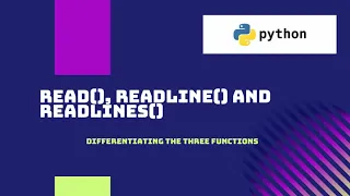 Python Functions Read Readline and Readlines Explained