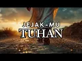 JEJAKMU TUHAN (Pdt. Erastus Sabdono) Cover by Myfaih Music Channel