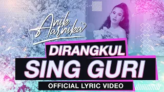 dirangkul sing guri anik arnika official lyric u0026 audio 