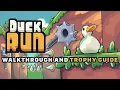 Duck Run - Walkthrough Trophy Guide Achievement Guide