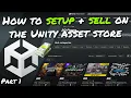 How to SETUP SELL 3D Assets on the Unity Asset Store - Part 1