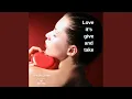 Lagu Love it's give and take
