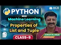Class 9 Python with Machine Learning Properties of List and Tuple ACE Engineering College