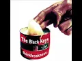 Thickfreakness - The Black Keys (Audio Only)