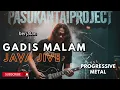 GADIS MALAM-JAVA JIVE-PASUKANTAIPROJECT