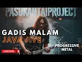 Lagu GADIS MALAM-JAVA JIVE-PASUKANTAIPROJECT