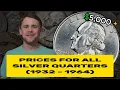 PRICE FOR EVERY SILVER QUARTER 1932 to 1964