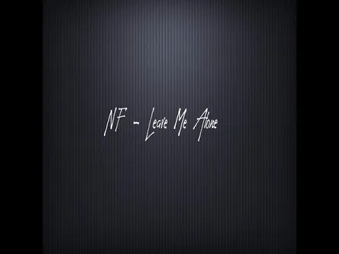 Download MP3 NF - Leave Me Alone