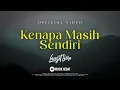 Download Lagu LANGIT SORE : KENAPA MASIH SENDIRI (OFFICIAL LYRIC VIDEO)