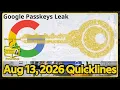 Google s Passkeys Leak Aug 13 2026 Quicklines Weekly News Roundup