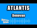 Download Lagu Donovan - Atlantis (Karaoke Version)