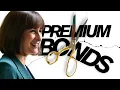 Got NS I Premium Bonds Watch This Now