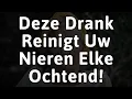 Lagu Drink Elke Ochtend 1 Van Deze 3 Dranken Om Uw Nieren Te Reinigen  - gezondheid van ouderen