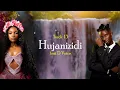Zuchu – Hujanizidi Feat D Voice (Official Lyric Video)