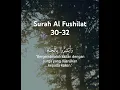 Download Lagu Surah Al Fushilat 30-32, para malaikat pembantu setia Allah SWT melayani manusia yang beriman.