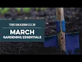 March Gardening Essentials