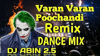 varan varan poochandi remix dance mix dj abin 2 5 tamil dj songs i am abin