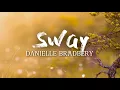 Danielle Bradbery - Sway (Lyric Video)