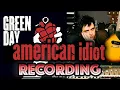 Lagu Behind The Recording Of 'American Idiot'- Green Day