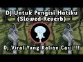 Download Lagu DJ Old Untuk Pengisi Hatiku (Slowed Reverb) Viral Tiktok