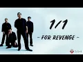 1/1 - for Revenge (Lirik Lagu) ~ Satu per satu menjadi abu
