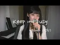 Download Lagu 킹더랜드 OST Keep me busy - Punch(펀치) cover |김유잼|KIMYUJAEM
