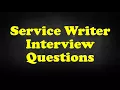 Service Writer Interview Questions