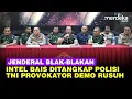 Download Lagu [FULL] Jenderal Blak-blakan Intel Bais Ditangkap Polisi Hingga TNI Provokator Demo Rusuh: Hoaks!