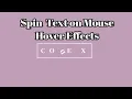 Spin Text On Mouse Hover Effects - CSS