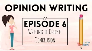Opinion Writing for Kids Episode 6 Writing a Draft Conclusion