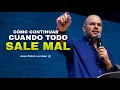 HOW TO KEEP GOING WHEN EVERYTHING GOES WRONG Juan Pablo Lerman lacentraloficialcol