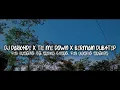 Download Lagu DJ OLD darkside x tie me down x Aisyah || slow bass ( djsantuyXnabihfvnkyXdjrendynation )