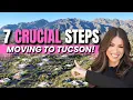 7 CRUCIAL STEPS Before Moving to Tucson Arizona