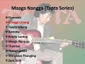 maaga nangga series Tapta song