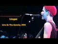 Download Lagu The Cranberries - Linger (Live At The Astoria, London, 1994) HD Best Quality