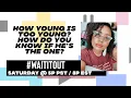 how young is too young to date and more from Saturday Night s Wait It Out