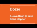 Dozer A powerful yet simple Java Bean to Java Bean mapper