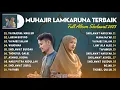 Download Lagu Sholawat Terbaru 2023 || Muhajir Lamkaruna Full Album - Ya Khairal Maulud, Lakum Busyro ||