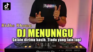 dj selain dirimu kasih viral tiktok dj menunggu ridho rhoma 2021 full bass