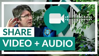 how to share video with audio in google meet