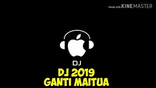 dj 2019 ganti maitua rahmat tahalu