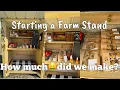 Welcome to Our Farm Stand Our Farm Stand Earnings What We Sold How Much We Made MEGA MOM