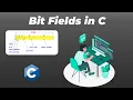 Bit fields in C Programming language